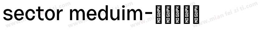 sector meduim字体转换
